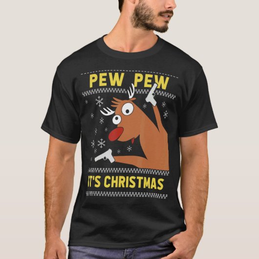 醜いスウェーターの狂ったトナカイ　pew pew クリスマスだ tシャツ (正面)