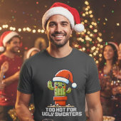 醜いセーターには暑すぎるクリスマスサボテンおもしろい Tシャツ