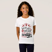 醜いセーターを衣服するには可愛すぎる Tシャツ (正面フル)