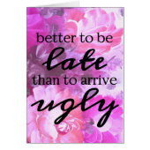 醜いピンクのフローラに到着するより遅くすることをお勧め (正面)