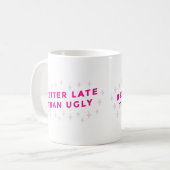 醜いピンクよりも遅おもしろいい コーヒーマグカップ (正面左)