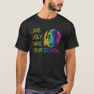 醜い偽の生き方あなたの死の可能性 Tシャツ