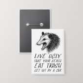 醜い偽物を生きろ食べうゴミおもしろいオポッサム 缶バッジ (正面/裏面)