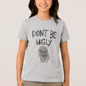 醜い子供の若者Tシャツでない トライブレンドTシャツ (正面)