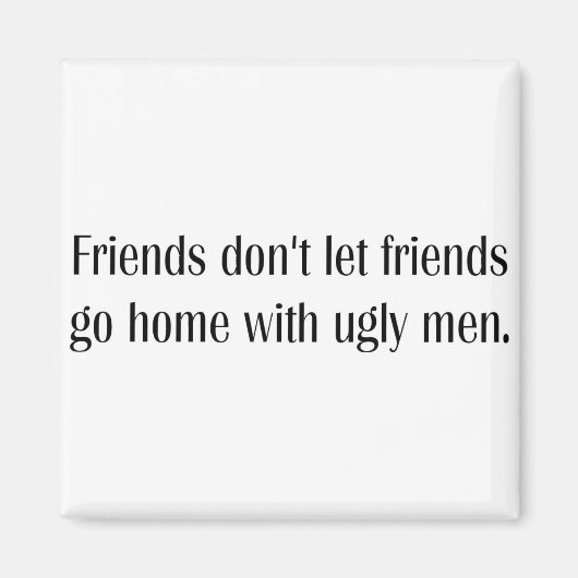 醜い男たち。 マグネット (正面)