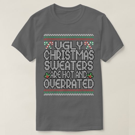 醜おもしろいいクリスマスのセーターは熱くて過多だ Tシャツ (デザイン正面)