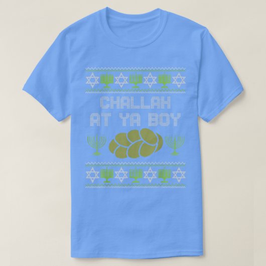 醜おもしろいいハヌカーMatching Challah At Ya Boy Tシャツ (デザイン正面)