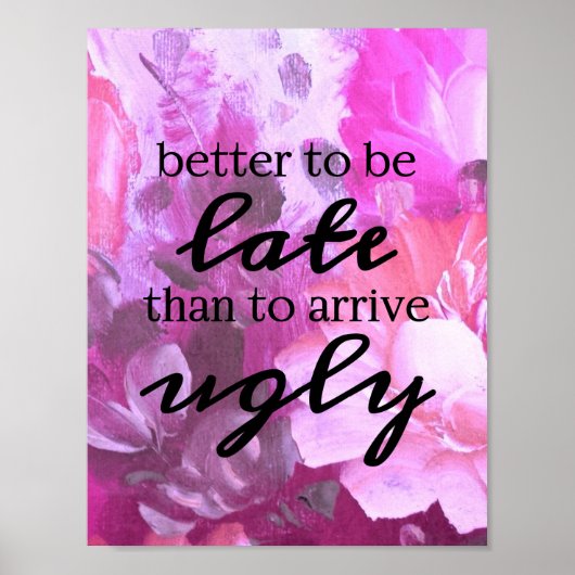 醜く到着するより遅れるほうがよい ポスター (正面)