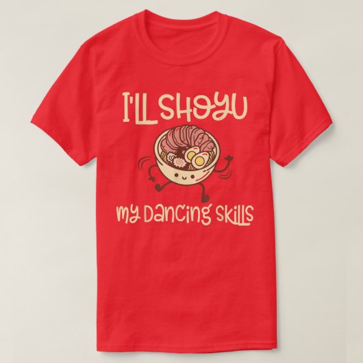醤油おもしろいラーメンと踊り – ラーメン Tシャツ (デザイン正面)