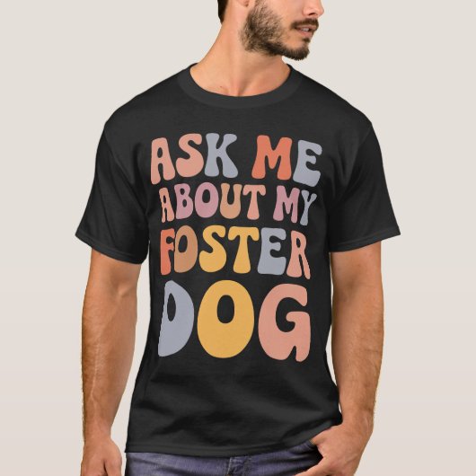 里親犬グルーヴィーについて聞いてね Tシャツ (正面)