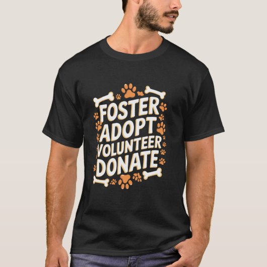 里親+保護+ボランティア+寄付+レスキュー+動物+シェルター Tシャツ (正面)