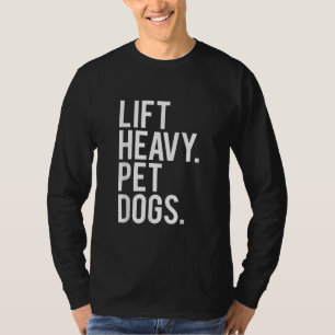 重いペットの犬を持ち上げおもしろい体育トレーニングの贈り物用重量 Tシャツ