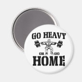 重くなる、または重量挙げで家に帰る マグネット (正面/裏面)