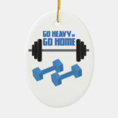 重く行きますか、または家に行って下さい セラミックオーナメント (正面)