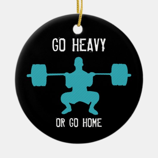 重く行きますか、または家庭の重量挙げは行きます セラミックオーナメント (正面)