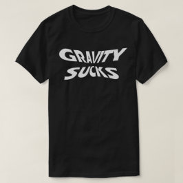 重力が嫌い - 面白い物理学の科学ユーモア Tシャツ