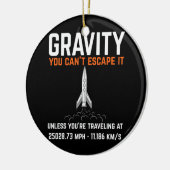 重力それを逃れることができないエンジニアロおもしろいケット セラミックオーナメント (左)