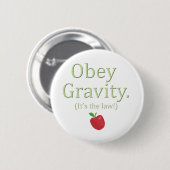 重力に従って下さい! (それは法律です)りんご 缶バッジ (正面&裏面)