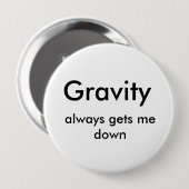 重力は、私を常におろします 缶バッジ (正面&裏面)