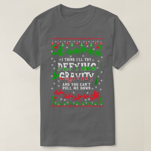 重力クリスマスセーターの反対 Tシャツ (デザイン正面)