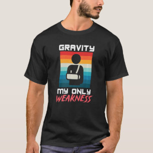 重力唯一の脱力骨折の骨腕事故 Tシャツ