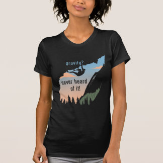 重力決して聞いたことのないItおもしろいロック登山 Tシャツ