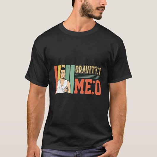 重力1 私0 腕骨折1 Tシャツ (正面)