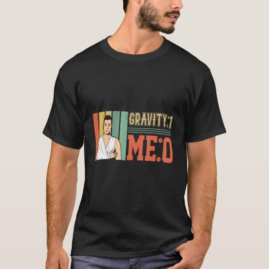 重力1 Me 0 Arm Fracture 1 Tシャツ (正面)