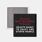 重度のナットアレルギーが存在 – ひどい反応 マグネット (正面/裏面)