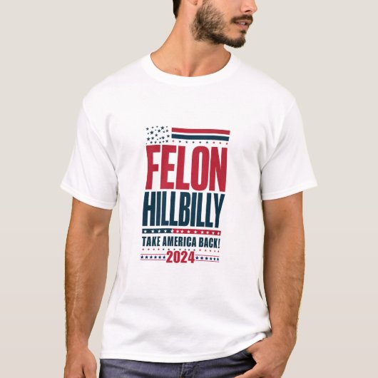 重罪人ヒルビリー 2024 トランプ ヴァンス 2024年選挙 Tシャツ (正面)