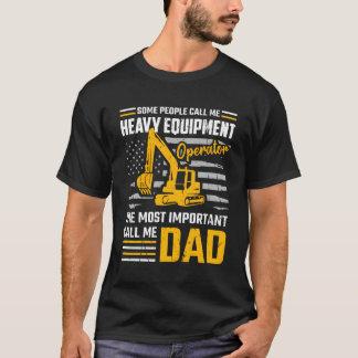 重装備用オペレータ建築パパ掘削機 Tシャツ
