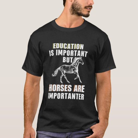 重要だが馬は重要だ Tシャツ (正面)
