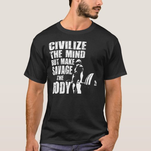 重量挙げモチベーション – 精神を文明化 Tシャツ (正面)