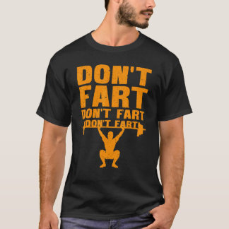重量挙げ男性へのカッコいいパワーリフティングファートジョーク Tシャツ