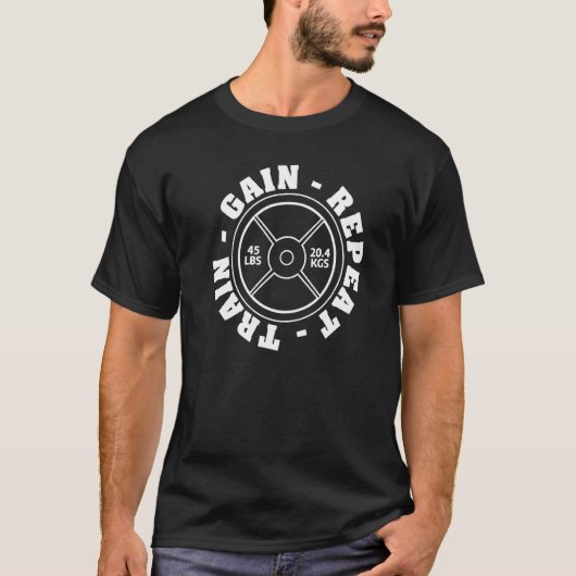 重量挙げ45 Lbプレート重量列車ゲイン繰り返し Tシャツ (正面)