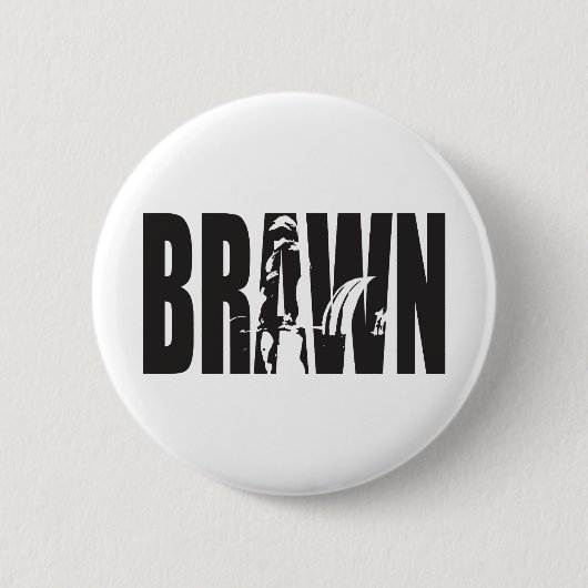 「重量挙げ」モチベーション – BRAWN 缶バッジ (正面)