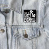 重量挙げ – 重量物を持ち上げる – SuperPower 缶バッジ (インサイチュ)