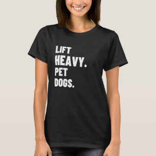 重量物用の重いペット犬のジムを持ち上げる Tシャツ