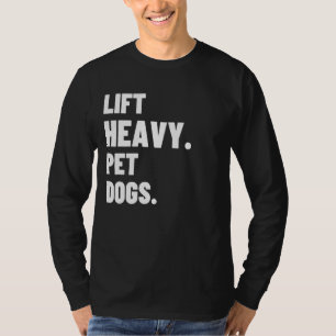 重量物用の重いペット犬のジムを持ち上げる Tシャツ