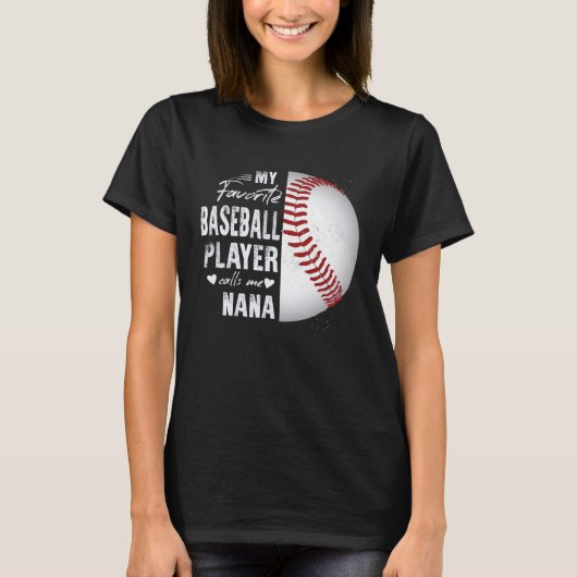 野球お気に入りの選手が私を奈々と呼ぶ Tシャツ (正面)