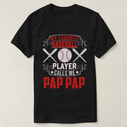 野球お気に入りの選手がPAPと呼ぶ Tシャツ (デザイン正面)