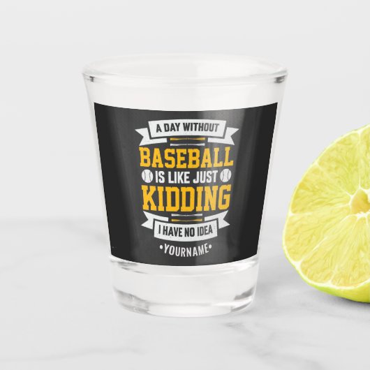 野球のない日は…冗談 ショットグラス (正面)