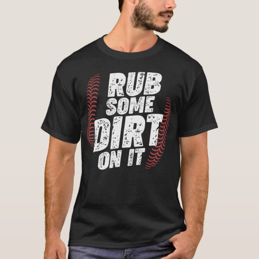野球は泥をすり込む Tシャツ (正面)