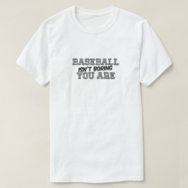 野球は男子Tシャツの基本が退屈じゃない Tシャツ