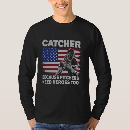 野球ソフトボール捕手は投手が必要とするので Tシャツ (正面)