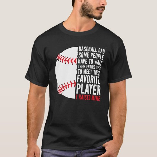 野球パパ一部の人々は彼らの全体を待つ必要がある Tシャツ (正面)