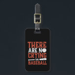 野球感動的スポーツ引用文に泣き叫びなし ラゲッジタグ<br><div class="desc">野球には泣き叫びがない。おもしろい野球のユーモアのある引用文とインスパイアお前と同じ意欲を起こ野球の選手に。勝っても負けても構わない。大事なのは君が努力し遊て。成功は失敗から始まる。ヴィンテージと動揺してデザインタイポグラフィ。背景色はカスタマイズ好みの色にできる。</div>