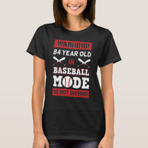 野球警告モードで84歳になっても距離がない Tシャツ