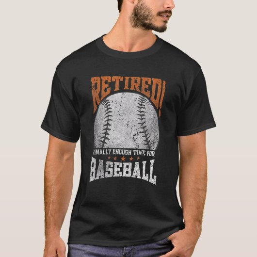 野球退職した年金Rに十分な時間を過ごす Tシャツ (正面)