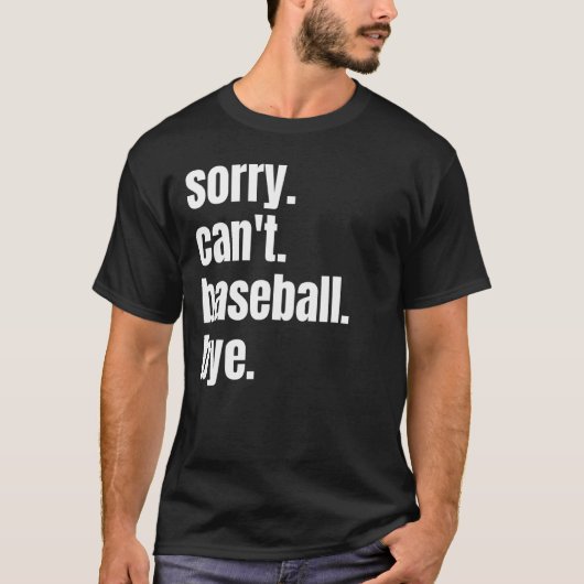 野球選手は残念ながら野球のバイバイができない Tシャツ (正面)